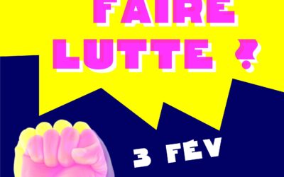 Le front Rendre Visible L&rsquo;invisible organise un cycle de rencontres et de réflexions sur : Comment faire lutte ?